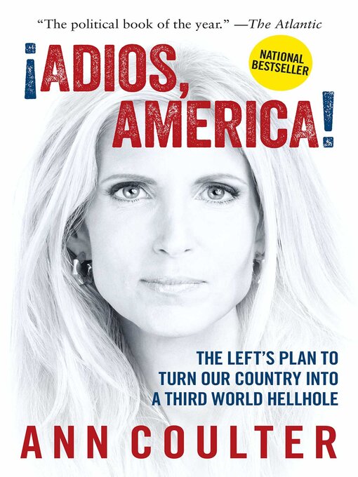 Title details for Adios, America by Ann Coulter - Available